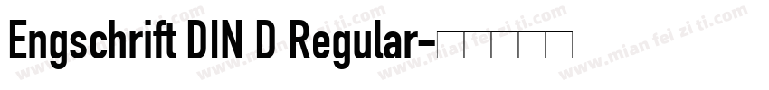 Engschrift DIN D Regular字体转换